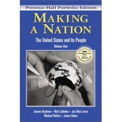 Making a Nation: The United States and Its People: Volume One: Book and CD Pack (9780131450172) by Jeanne Boydston