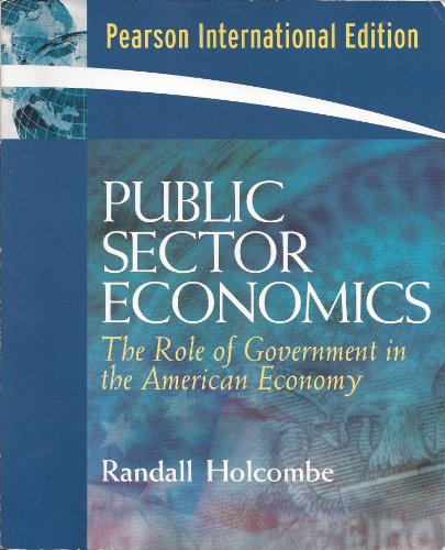 Stock image for Public Sector Economics: The Role of Government in the American Economy for sale by Wonder Book