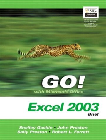 Imagen de archivo de Go! With Mircrosoft Office Excel 2003: Brief- Adhesive Bound a la venta por HPB-Red