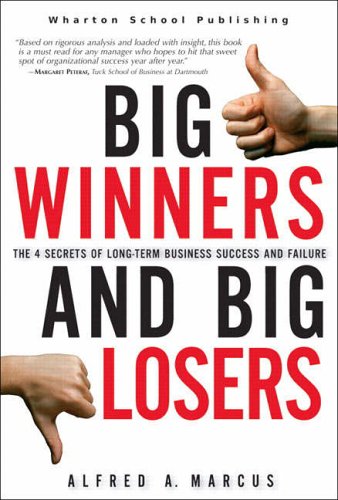 Stock image for Big Winners and Big Losers: The 4 Secrets of Long-Term Business Success and Failure for sale by Bluff Books