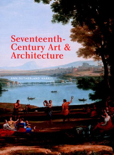 Stock image for Art and Architecture of the Seventeenth Century for sale by ThriftBooks-Dallas