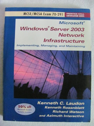 Beispielbild fr Windows Server 2003 Network Infrastucture Implementing and Maintaining : Exam 70-291 zum Verkauf von Better World Books