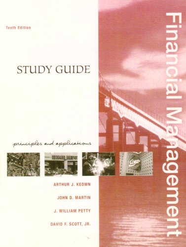 Financial Management Study Guide (9780131456303) by John W. Petty; Arthur J. Keown; John D. Martin; David F. Scott