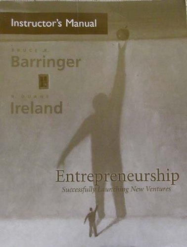 Entrepreneurship: Successfully Launching New Ventures (9780131464476) by Bruce R. Barringer