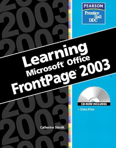 Imagen de archivo de Learning: Microsoft Frontpage 2003 ; 9780131464520 ; 0131464523 a la venta por APlus Textbooks