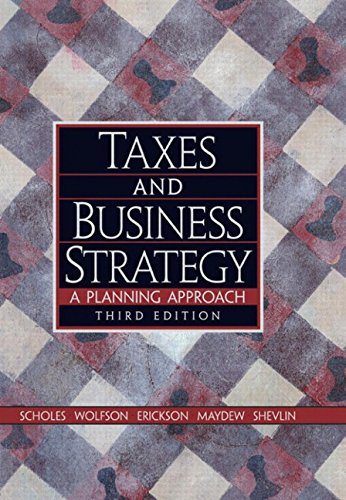 Beispielbild fr Taxes and Business Strategy : A Planning Approach zum Verkauf von Better World Books