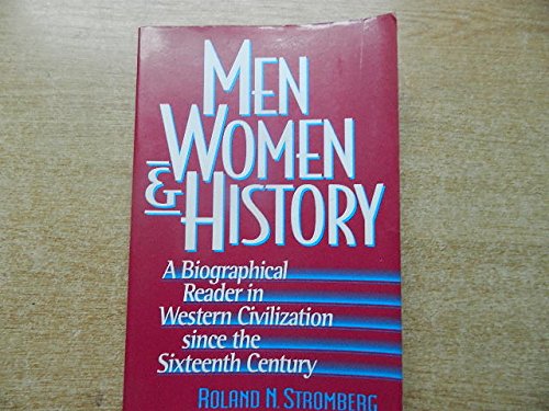 9780131466715: Men, Women, and History: A Biographical Reader in Western Civilization Since the Sixteenth Century