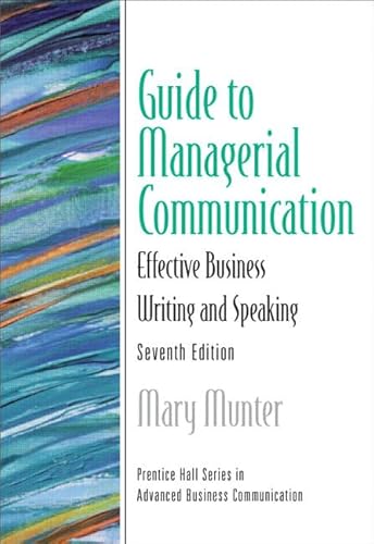 Stock image for Guide To Managerial Communication: Effective Business Writing And Speaking (Prentice Hall Series In Advanced Business Communication) for sale by Jenson Books Inc