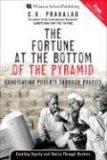 9780131467507: The Fortune at the Bottom of the Pyramid : Eradicating Poverty Through Profits