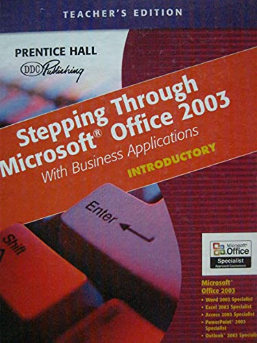 Stock image for Stepping Through Microsoft Office 2003: With Business Applications- Introductory, Teacher's Edition for sale by Allied Book Company Inc.