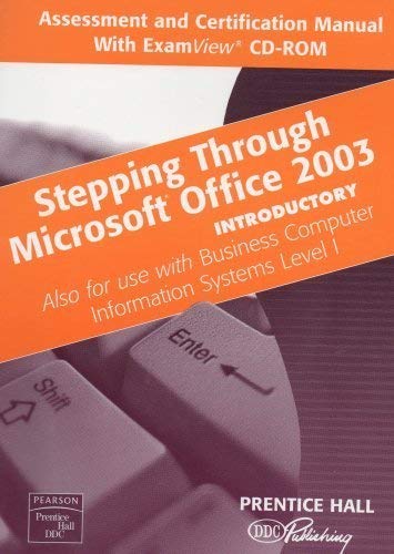 Stock image for 2003 Stepping through Microsoft Office introductory Assessment and Certification Manual with Examview CD-ROM for sale by Bookmans