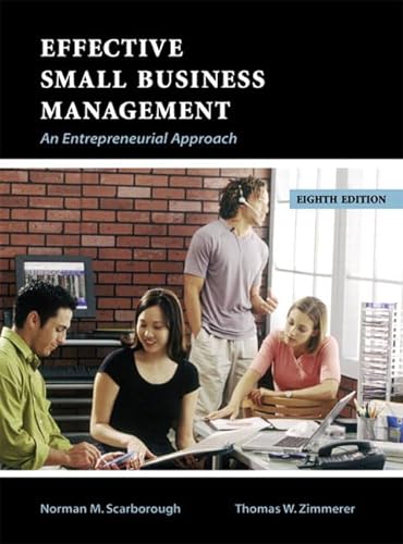 Effective Small Business Management: An Entrepreneurial Approach (9780131469846) by Scarborough, Norman M.; Zimmerer, Thomas W.