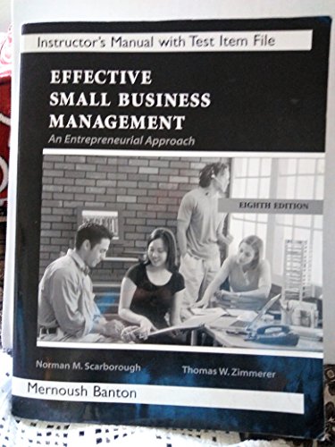 Stock image for EFFECTIVE SMALL BUSINESS MANAGEMENT An Entrepreneurial Approach/Instructors Manual with Test Item File for sale by Wonder Book