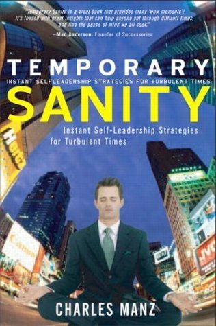 Beispielbild fr Temporary Sanity: Instant Self-Leadership Strategies For Turbulent Times zum Verkauf von medimops