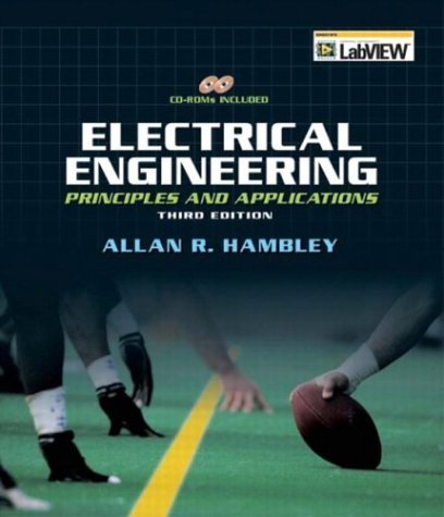 9780131470460: Electrical Engineering: Principles & Applications: United States Edition