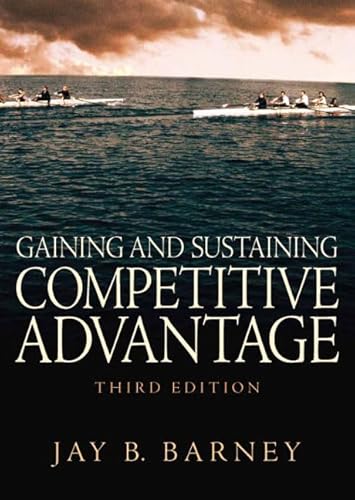 Beispielbild fr Gaining and Sustaining Competitive Advantage: United States Edition zum Verkauf von WorldofBooks