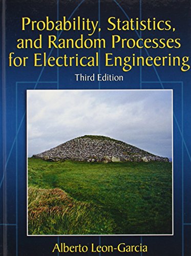 

Probability, Statistics, and Random Processes For Electrical Engineering (3rd International Edition)