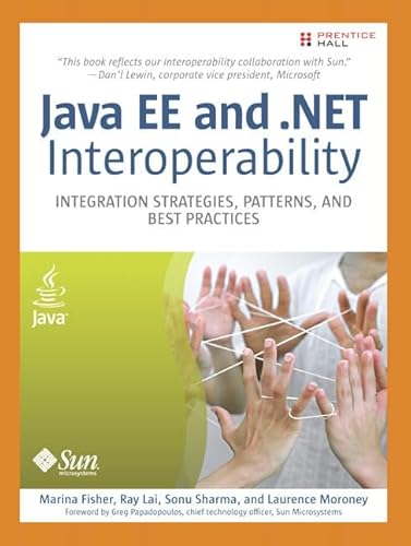 Stock image for Java EE and .net Interoperability: InSharmu, Sonu; Lai, Ray; Moroney, for sale by Iridium_Books