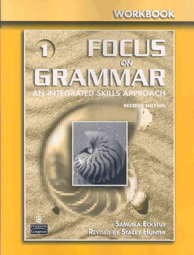 Imagen de archivo de Focus On Grammar: An Integrated Skills Approach - Workbook, Level 1 (2nd Edition) ; 9780131474697 ; 0131474693 a la venta por APlus Textbooks