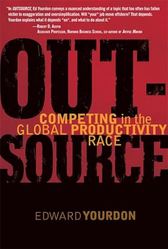 Stock image for Outsource : Competing in the Global Productivity Race for sale by Better World Books