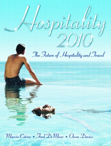 Imagen de archivo de Hospitality 2010: The Future of Hospitality and Travel a la venta por Open Books