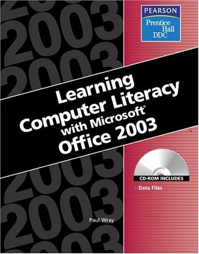 Beispielbild fr Learning Computer Literacy with Microsoft Office 2003 zum Verkauf von Better World Books