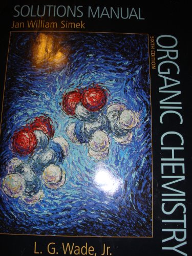 Stock image for Solutions Manual for Wade's Organic Chemistry, 6th Edition for sale by ZBK Books