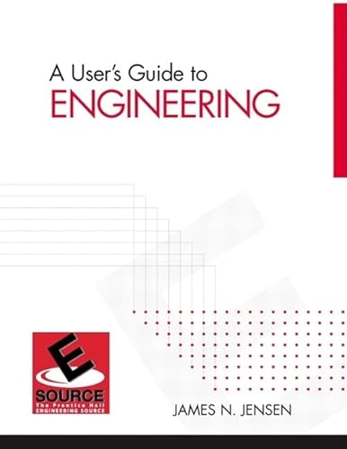 9780131480254: A User's Guide to Engineering