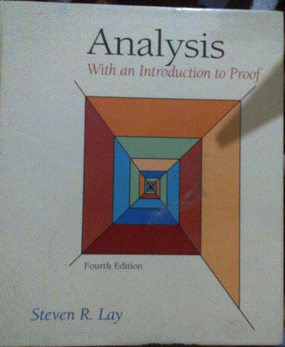 Beispielbild fr Analysis: With an Introduction to Proof (4th Edition) zum Verkauf von BooksRun