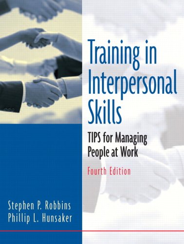 Imagen de archivo de Training In Interpersonal Skills: TIPS for Managing People At Work a la venta por Wonder Book