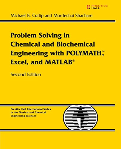 9780131482043: Problem Solving in Chemical and Biochemical Engineering with POLYMATH, Excel, and MATLAB (International Series in the Physical and Chemical Engineering Sciences)