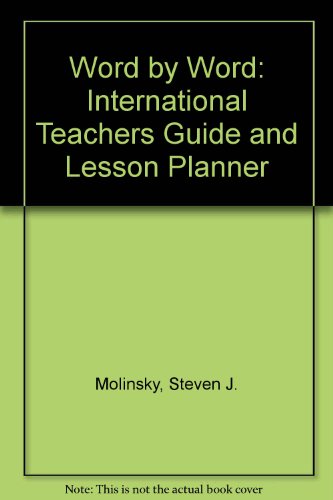 Word by Word: International Teachers Guide and Lesson Planner (9780131482210) by Steven J. Molinsky; Bill Bliss