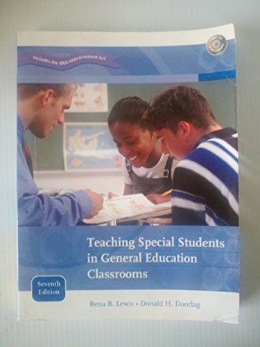 Teaching Special Students In General Education Classrooms (9780131486355) by Lewis, Rena B.; Doorlag, Donald H.