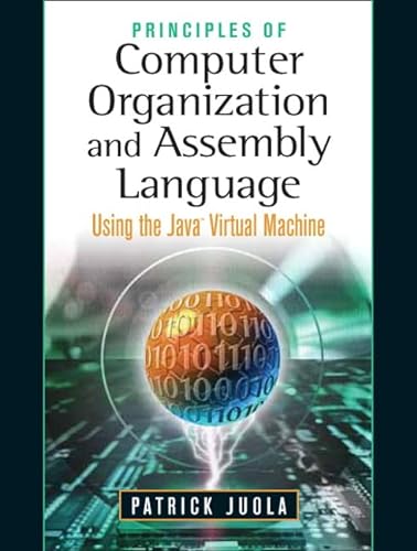 9780131486836: Principles of Computer Organization and Assembly Language: Using the Java Virtual Machine