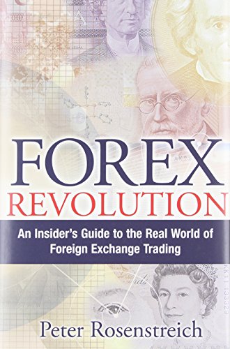 Imagen de archivo de Forex Revolution : An Insider's Guide to the Real World of Foreign Exchange Trading a la venta por Better World Books