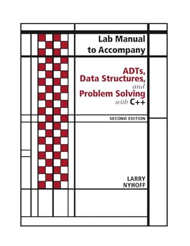 9780131487581: ADTs, Data Structures, and Problem Solving With C++