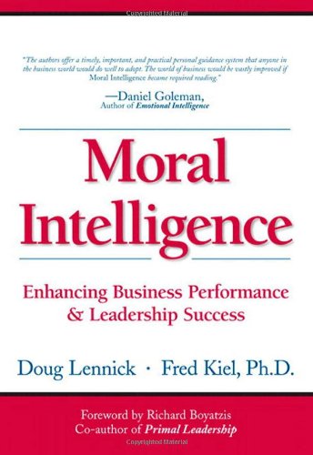 Stock image for Moral Intelligence: Enhancing Business Performance and Leadership Success for sale by Hippo Books
