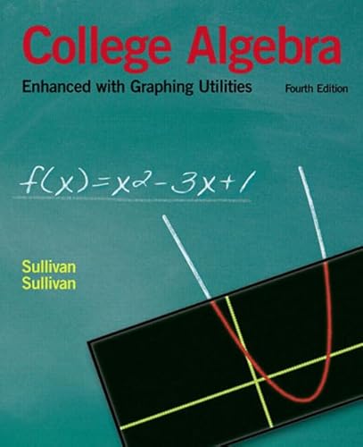 Imagen de archivo de College Algebra: Enhanced With Graphing Utilities a la venta por BooksRun