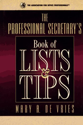 Stock image for The Professional Secretary's Book of Lists & Tips for sale by ThriftBooks-Dallas