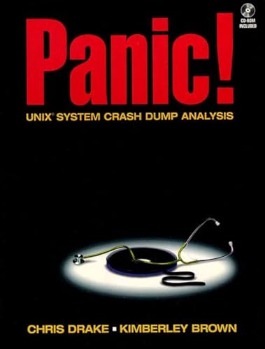 Stock image for PANIC! UNIX System Crash Dump Analysis Handbook (Bk/CD-ROM) for sale by ThriftBooks-Atlanta