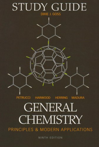 General Chemistry 9th Edition Study Guide (9780131493872) by Dixie J. Goss