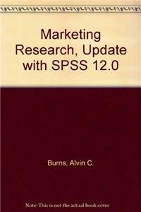 Stock image for Marketing Research, Update with SPSS 12.0 for sale by Bookmans