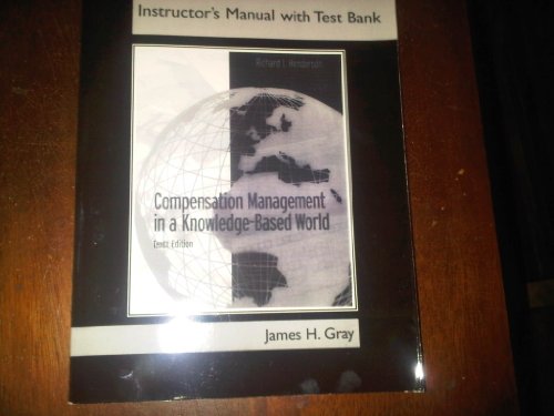 Stock image for Compensation Management in a Knowledge-Based World (Instructor's/Test bank) for sale by A Team Books