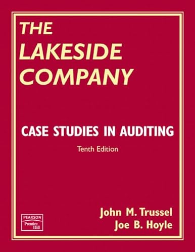 The Lakeside Company Case Studies in Auditing (9780131495616) by Trussell, John; Hoyle, Joe Ben