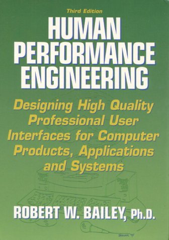 Imagen de archivo de Human Performance Engineering: Designing High Quality Professional User Interfaces for Computer Products, Applications and Systems (3rd Edition) a la venta por Wonder Book
