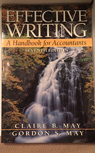 Imagen de archivo de Effective Writing: A Handbook for Accountants, 7th Edition a la venta por Gulf Coast Books