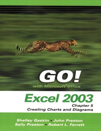 Stock image for GO! WITH MICROSOFT OFFICE EXCEL 2003 CHAPTER 5 CRE for sale by Iridium_Books