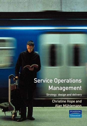 Stock image for Service Operations Management : Strategy, Design and Delivery for sale by Better World Books