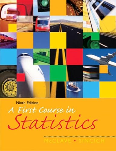 9780131499799: A First Course in Statistics