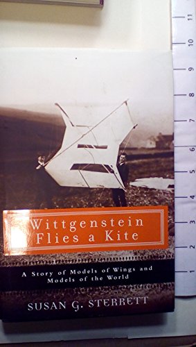 Beispielbild fr Wittgenstein Flies a Kite: A Story of Models of Wings and Models of the World zum Verkauf von Books From California